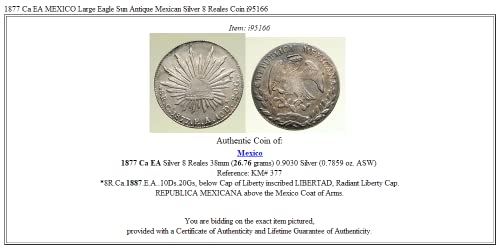 1877 MX 1877 Ca EA MEKSİKA Büyük Aquila Güneş Antika Mexica 8 Reales İyi Sertifikasız
